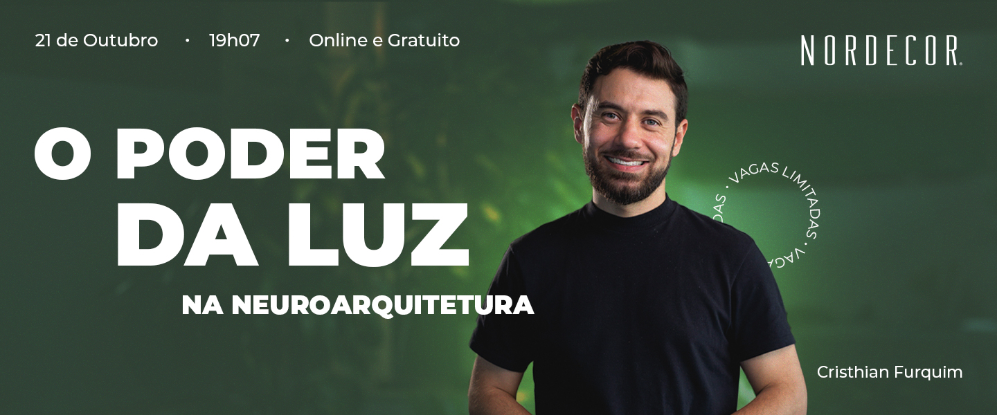 Banner do evento "O Poder da Luz na Neuroarquitetura" da Nordecor, com Cristhian Furquim. Evento online e gratuito no dia 21 de outubro às 19h07.